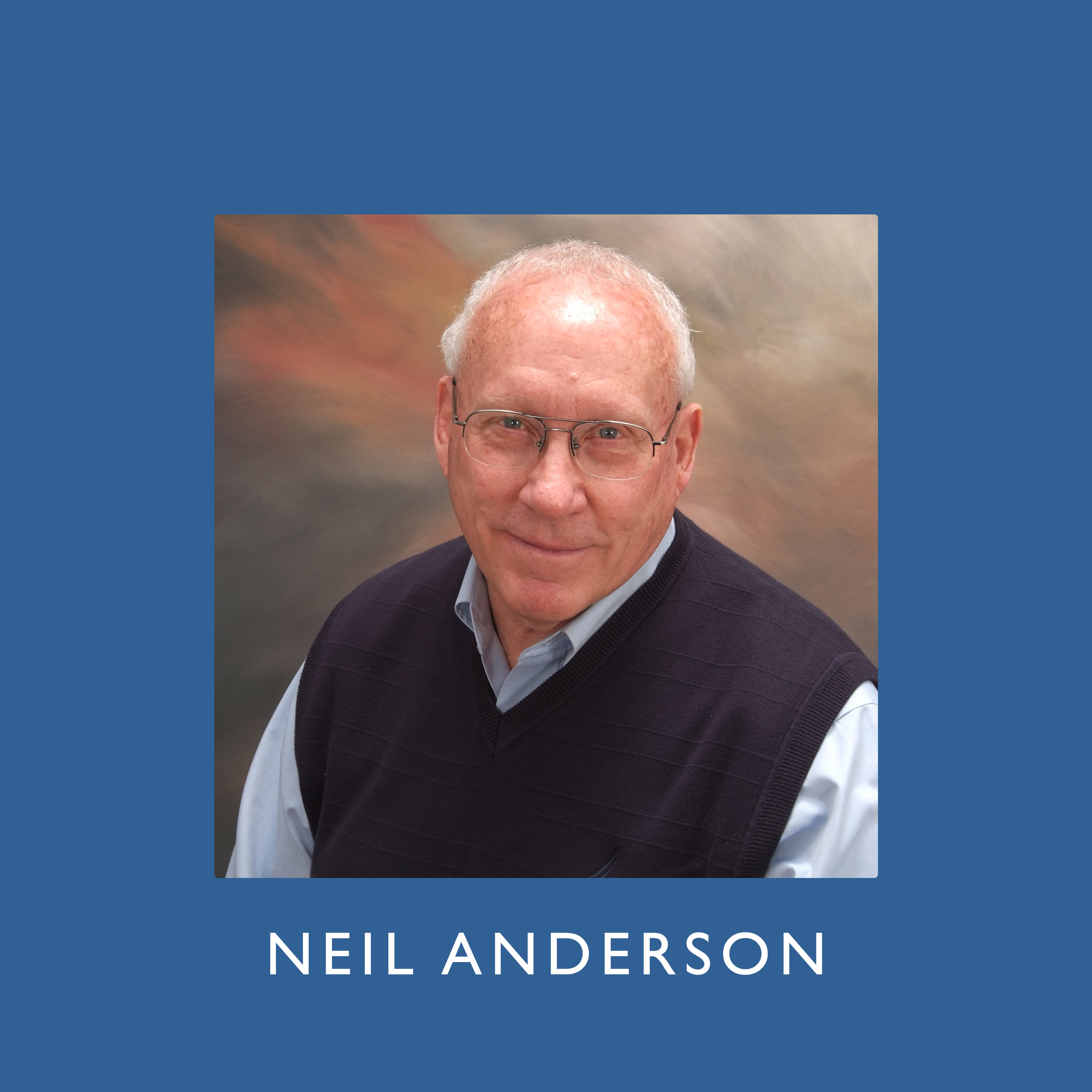 Neil Anderson: How Identity in Christ, Repentance, and Spiritual Warfare Shaped Freedom in Christ Ministries