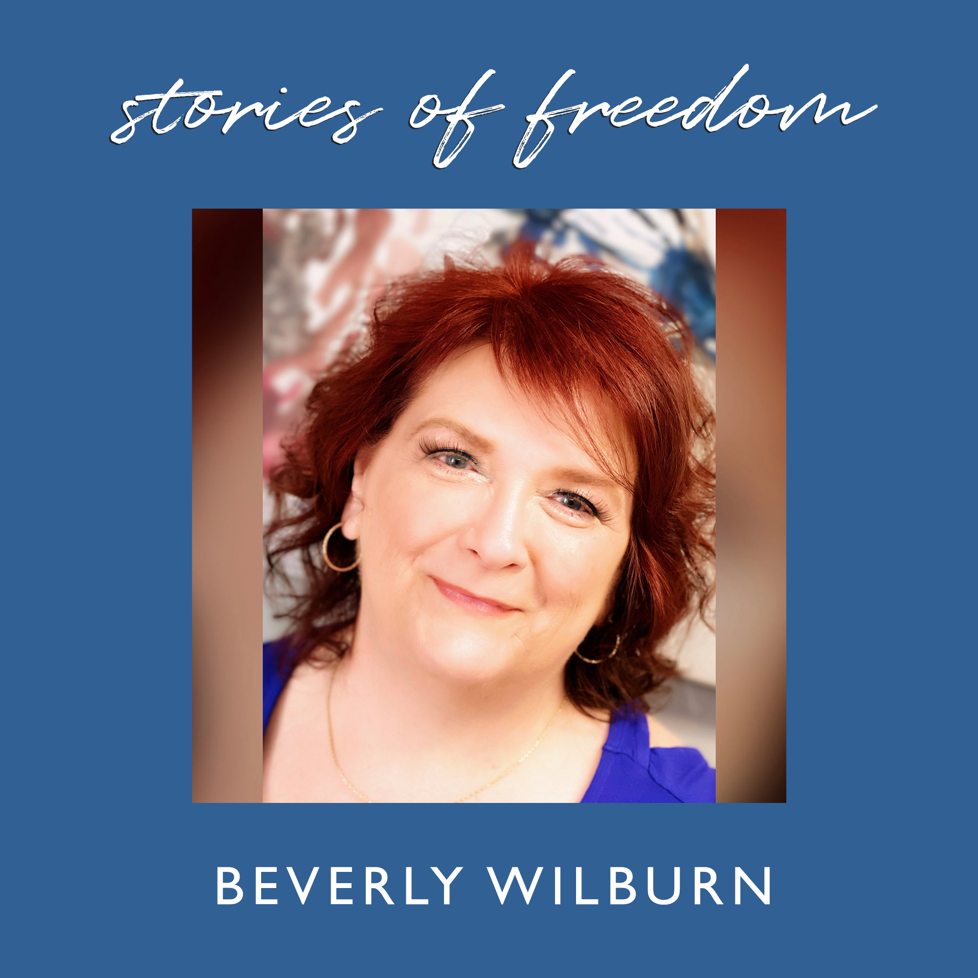 Beverly Wilburn: Atheist Turns Evangelist When She Encounters a God of Love